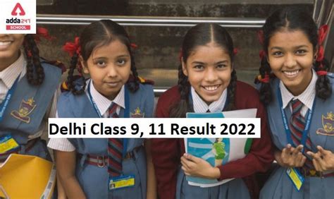 Delhi Result 2022: Delhi Class 9 & 11 Result 2022 announced at .